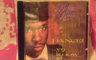 Bobby Brown: Dance!...Ya Know It