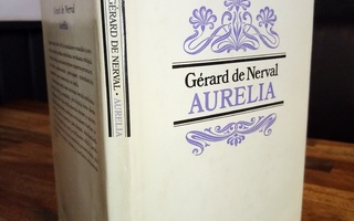 Gerard de Nerval : Aurelia ( SIS POSTIKULU)