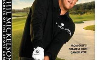 Phil Mickelson - Secrets Of The Short Game "Uusi"