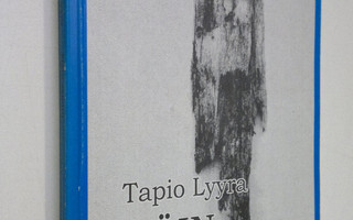 Tapio Lyyra : Näin sanoin (signeerattu)