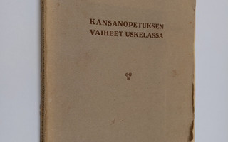 V.J. Kallio : Kansanopetuksen vaiheet Uskelassa