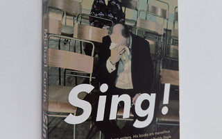 Michael Curtin : Sing! (tekijän omiste)