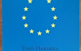 Timo Harakka: Suuri kiristys - Tie ulos eurokriisistä