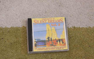 Highlights Of Silent Dreams Vol. 2 CD