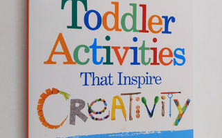 Joni Levine : 365 Toddler Activities That Inspire Creativ...