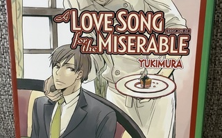 A LOVESONG FOR THE MISERABLE (YAOI MANGA) ENGL.