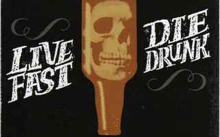 LIVE FAST DIE DRUNK kokoelma -2009- ...australia......