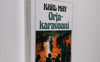 Karl May : Orjakaravaani