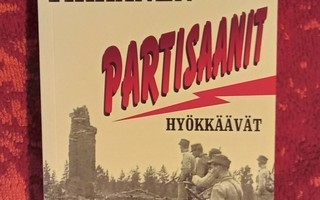 Pentti H. Tikkanen: Partisaanit hyökkäävät