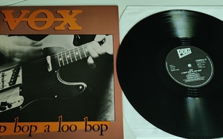 Vox : A Wop Bop A Loo Bop vinyyli lp