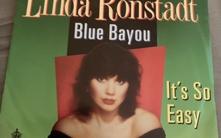 LINDA RONSTADT: Blue Bayou * It’s So Easy