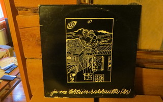 se lp: ja me tehtiin rakkautta 1979 orig. love lrlp 300