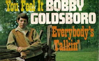 BOBBY GOLDSBORO: Can You Feel It / Everybody's Talkin'  7"kk
