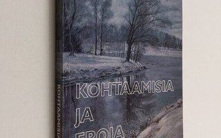 Kohtaamisia ja eroja : Valkeakoski-opiston kirjoittajaryh...