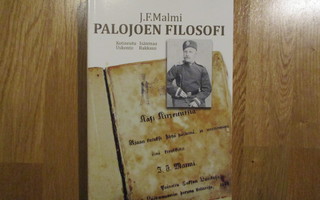 PALOJOEN FILOSOFI J.F. Malmi * Huittinen Kauvatsa Kotiseutu
