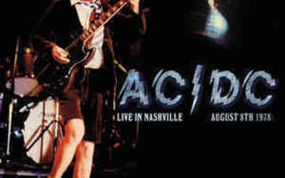 AC/DC: LIVE IN NASHVILLE August 8th 1978 - CD