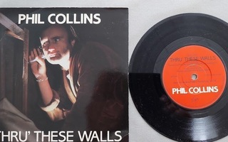 7" Phil Collins: Thru` These Walls / Do You Know, Do You Car