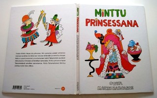 Minttu prinsessana, Maikki Harjanne 2009 1.p