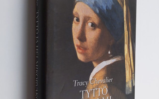 Tracy Chevalier : Tyttö ja helmikorvakoru : kuvitettu laitos