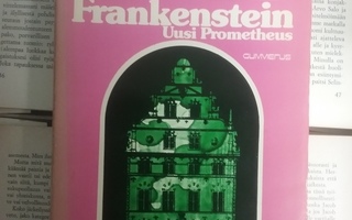 Mary Shelley - Frankenstein: uusi Prometheus (sid.)