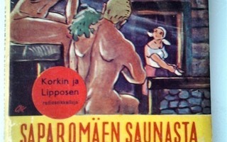 Outsider: Saparomäen saunasta Battikalaon palatsiin, v. 1955