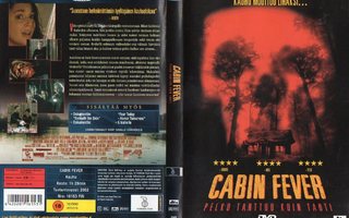 Cabin Fever	(59 644)	k	-FI-	DVD	suomik.			2002	o:eli roth,