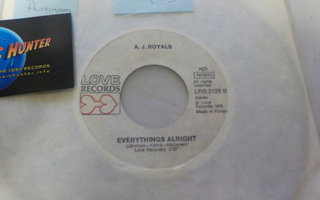 A.J. ROYALS - EVERYTHING ALLRIGHT / HIGH  7" M-