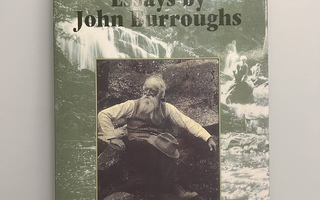 John Burroughs: The Art of Seeing Things. Essays.