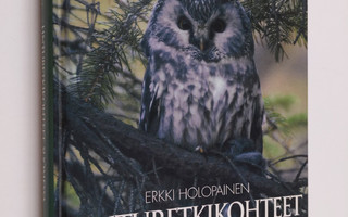 Erkki Holopainen : Linturetkikohteet Suomessa