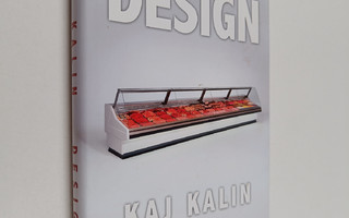 Kaj Kalin : Design : romaani, väline, rakenne