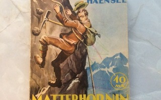 Carl Haensel: Matterhornin valloittajat  1939