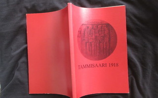 TAMMISAARI 1918  ( hieno K3 v 1988