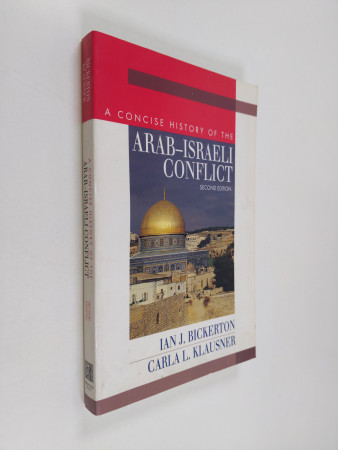 Ian J. Bickerton ym. : A Concise History of the Arab-Isra... - Huuto.net