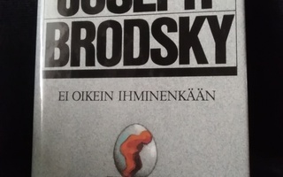 Joseph Brodsky: Ei oikein ihminenkään