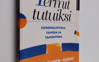 Ann-Christine Långvik : Termit tutuiksi : europoliittisia...