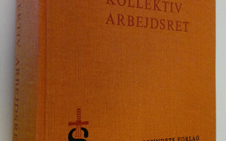 Per Jacobsen : Kollektiv arbejdsret : Skrifter udgivet af...