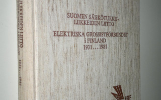 Sakari Maaniemi : Suomen sähkötukkuliikkeiden liitto 1931...