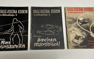 Kalle-kustaa korkin seikkailuja 1-3.