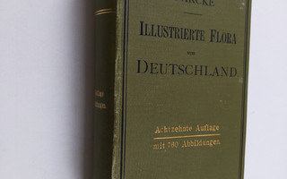 August Garcke : Illustrierte Flora von Deutschland : zum ...