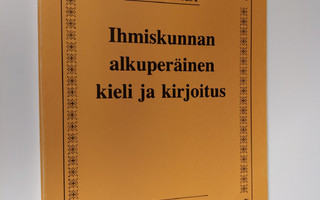 Pekka Ervast : Ihmiskunnan alkuperäinen kieli ja kirjoitus