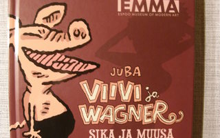 Viivi ja Wagner : Sika ja muusa