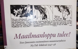 Tove Jansson :  Maailmanloppu tulee ( SIS POSTIKULU)