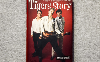 Janne Salmi: Tigers Story - Teddy & The Tigersin tarina