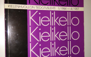 Kielikello : kielenhuollon tiedotuslehti 1/1984-4/1987