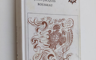 Jean-Jacques Rousseau : Tunnustuksia : valikoima otteita