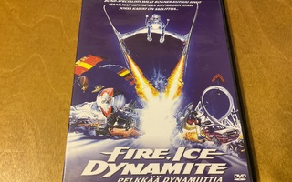 Fire, ICE, Dynamite - Pelkkää dynamiittia (DVD)