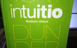 Tony DUNDERFELT : INTUITIO -  Sisäinen viisaus - (SIS POSTIK