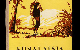 KIINALAISIA KERTOMUKSIA Karjalais-suomalaisen SNT 1954 HYVÄ+