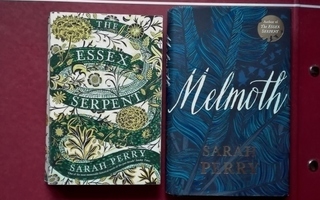 Sarah Perry: The Essex Serpent / Melmoth