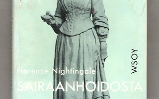 Florence Nightingale, Sairaanhoidosta, 1960.